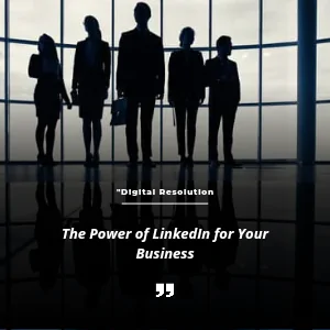 the-power-of-linkedin-for-your-business