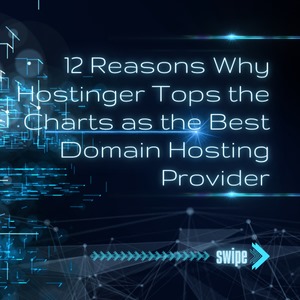 12 Reasons Why Hostinger Tops the Charts as the Best Domain Hosting Provider